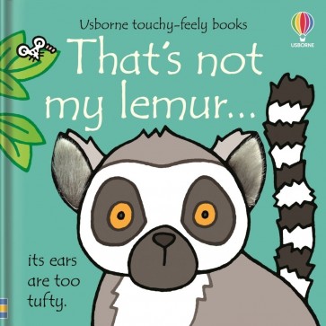 Touchy-Feely Book: That's Not My Lemur