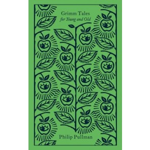 Grimm Tales: For Young and Old (Penguin Clothbound Classics)