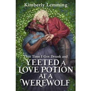 Mead Mishaps 2: That Time I Got Drunk And Yeeted A Love Potion At A Werewolf