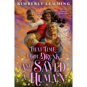 Mead Mishaps 3: That Time I Got Drunk and Saved a Human