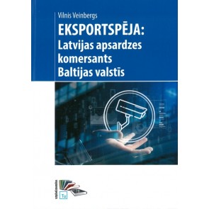Eksportspēja: Latvijas apsardzes komersants Baltijas valstīs