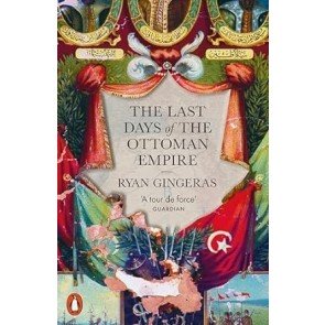 Last Days of the Ottoman Empire