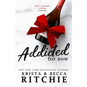 Addicted Series 3: Addicted for Now