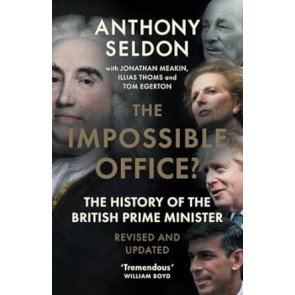 Impossible Office?: The History of the British Prime Minister