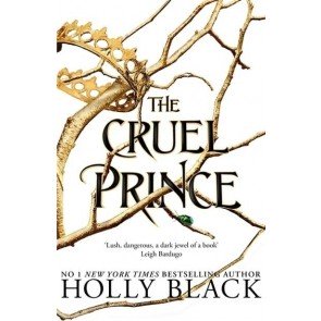 Folk of the Air, the 1: The Cruel Prince