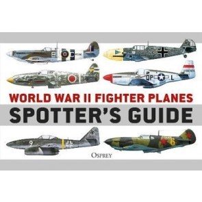 World War II Fighter Planes Spotter's Guide