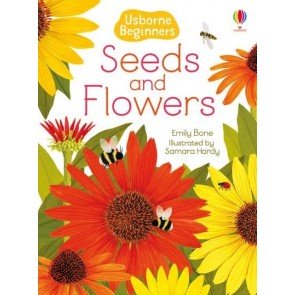 Seeds and Flowers (Usborne Beginners)