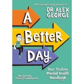 Better Day: Your Positive Mental Health Handbook