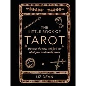 Little Book of Tarot: Discover the tarot and find out what your cards really mean