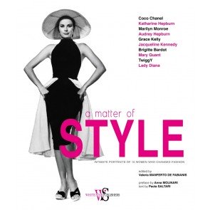 Matter of Style: Intimate Portraits of 10 Women Who Changed Fashion