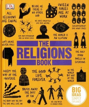 Big Ideas Simply Explained: The Religions Book