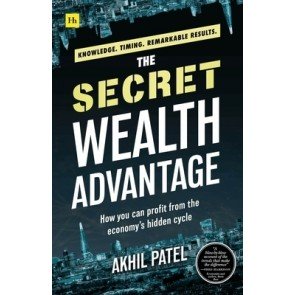 Secret Wealth Advantage: How You Can Profit from the Economy’s Hidden Cycle