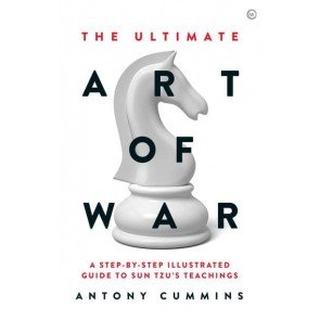 Ultimate Art of War: A Step-By-Step Illustrated Guide to Sun Tzu's Teachings