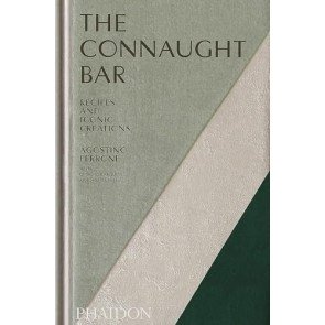 Connaught Bar: Cocktail Recipes and Iconic Creations