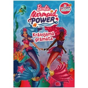 Barbie: Mermaid Power. Krāsojamā grāmata ar burvīgām uzlīmēm