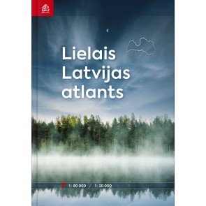 Lielais Latvijas atlants 1:80 000/ 1:20 000